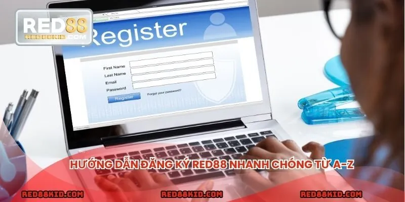 Cách đăng ký RED88 đầy đủ và nhanh chóng