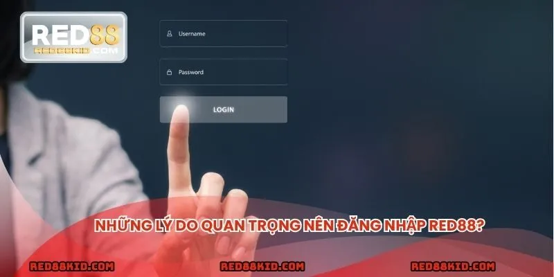 Đăng nhập RED88 để sử dụng đầy đủ các dịch vụ của thương hiệu