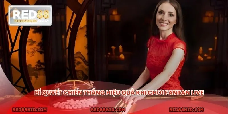 Bí kíp thắng đậm khi chơi Fantan