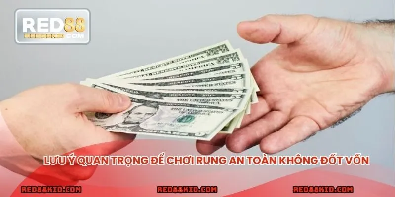 Lưu ý quan trọng để chơi rung an toàn