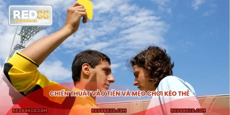 Đa dạng các loại cược thẻ phạt giúp người chơi dễ dàng lựa chọn