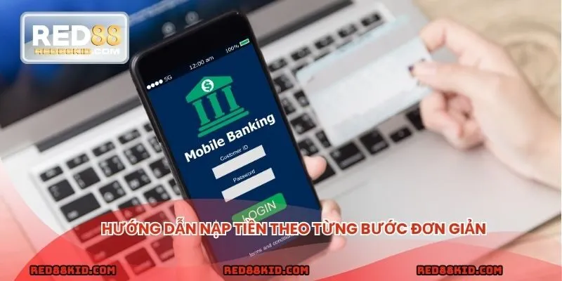 Hướng dẫn nạp tiền theo từng bước đơn giản