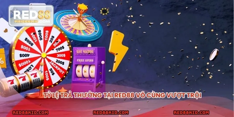 Tỷ lệ trả thưởng tại nhà cái vô cùng vượt trội