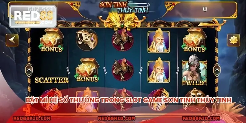 Điểm danh hệ số thưởng trong Sơn Tinh Thủy Tinh
