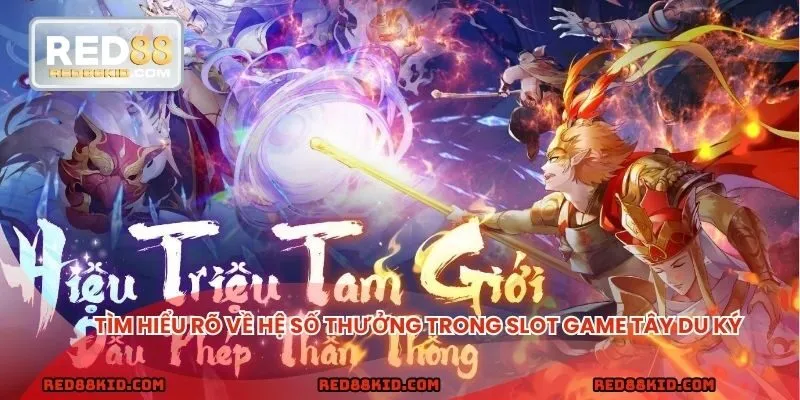 Tỷ lệ thưởng trong Tây Du Ký
